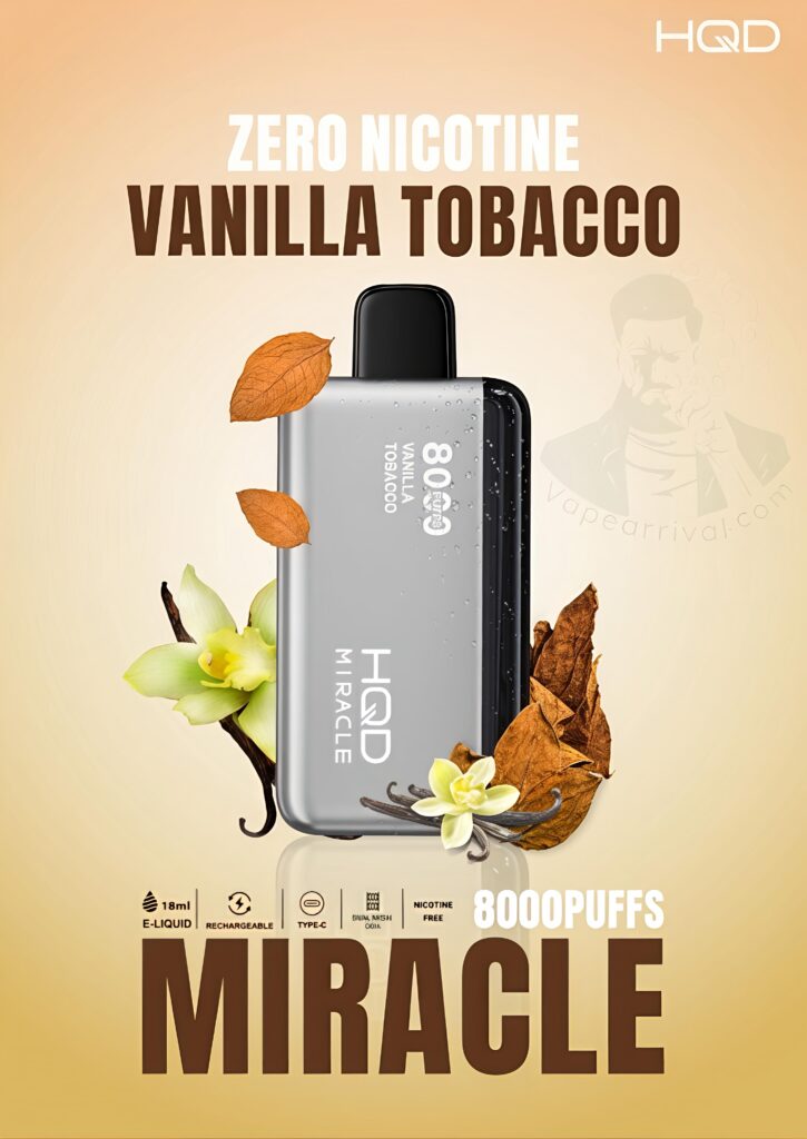 HQD Miracle 8000 Puffs Zero Nicotine Vanilla Tobacco